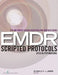 Eye Movement Desensitization and Reprocessing (EMDR) Scripted Protocols: Special Populations by Marilyn Luber