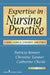 Expertise in Nursing Practice: Caring, Clinical Judgment, and Ethics by Patricia Benner, Christine A. Tanner, Catherine A. Chesla