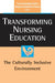 Transforming Nursing Education: The Culturally Inclusive Environment by Susan Dandridge Bosher, Margaret Dexheimer Pharris