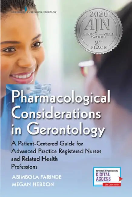 Pharmacological Considerations in Gerontology: A Patient-Centered Guide for Advanced Practice Registered Nurses and Related Health Professions by Abimbola Farinde