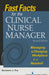 Fast Facts for the Clinical Nurse Manager: Managing a Changing Workplace in a Nutshell by Barbara Fry