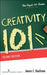 Creativity 101 by James C. Kaufman