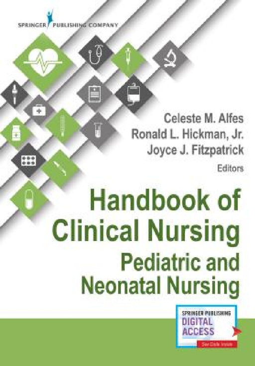 Handbook of Clinical Nursing: Pediatric and Neonatal Nursing by Joyce J. Fitzpatrick, Celeste M. Dnp Alfes, Ronald Hickman