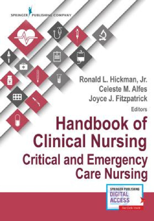 Handbook of Clinical Nursing: Critical and Emergency Care Nursing by Joyce J. Fitzpatrick, Celeste M. Dnp Alfes, Ronald Hickman