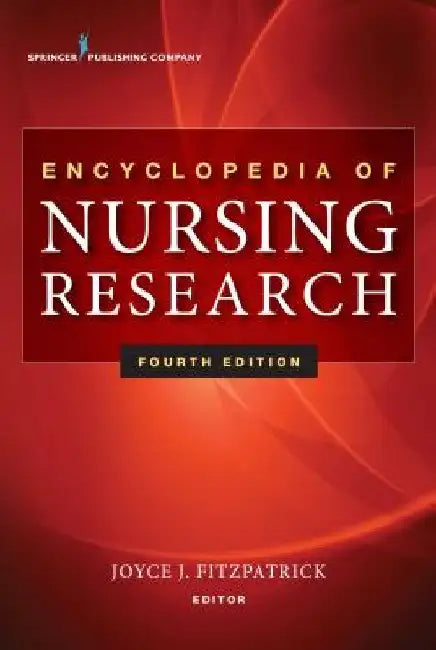 Encyclopedia of Nursing Research, 4e by Joyce Fitzpatrick