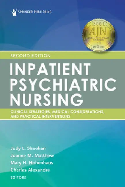 Inpatient Psychiatric Nursing, Second Edition: Clinical Strategies and Practical Interventions by Judy L. Sheehan