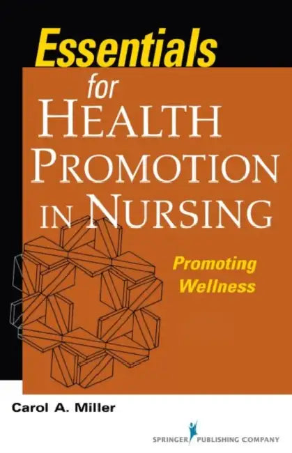 Essentials for Health Promotion in Nursing: Promoting Wellness by Chang Yong Son
