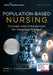 Population-Based Nursing: Concepts and Competencies for Advanced Practice by Ann L. Curley