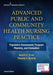 Advanced Public and Community Health Nursing Practice: Population Assessment, Program Planning and Evaluation by Naomi E. Ervin, Pamela Dnsc Kulbok