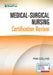Medical-Surgical Nursing Certification Review by Pam Collins