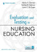 Evaluation and Testing in Nursing Education by Marilyn H. Oermann