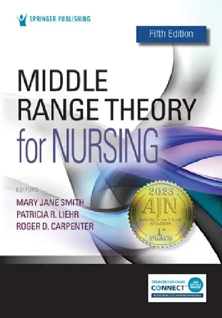 Middle Range Theory for Nursing by Smith, Mary Jane