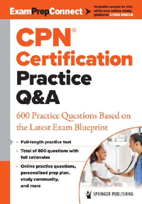 Cpn(r) Certification Practice Q&A: 600 Practice Questions Based on the Latest Exam Blueprint by Springer Publishing Company