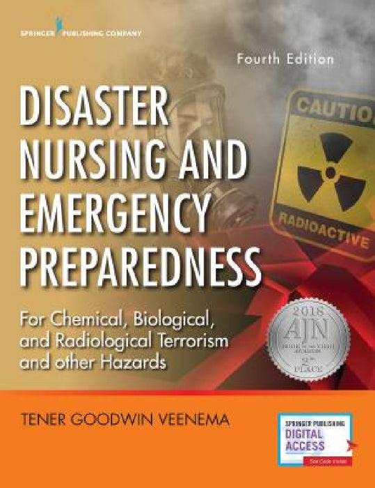 Disaster Nursing and Emergency Preparedness by Tener Goodwin Veenema