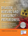 Disaster Nursing and Emergency Preparedness by Tener Goodwin Veenema
