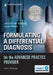 Formulating a Differential Diagnosis for the Advanced Practice Provider by Jacqueline Rhoads