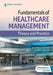 Fundamentals of Healthcare Management: Theory and Practice by Soumitra Bhuyan
