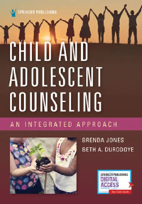 Child and Adolescent Counseling: An Integrated Approach by Brenda L. Jones