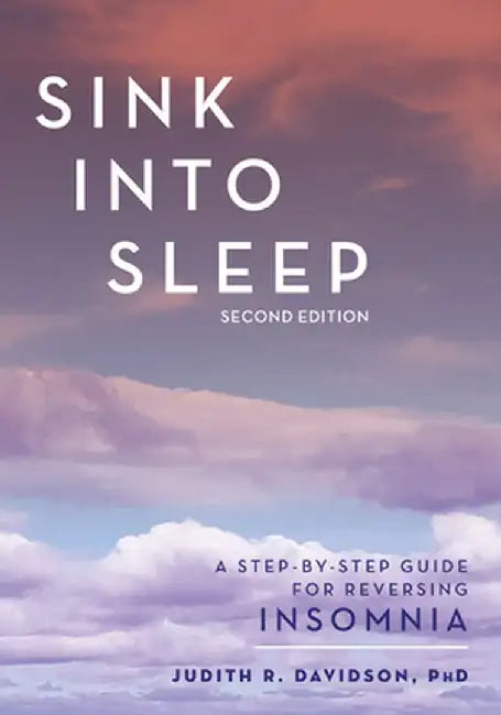 Sink Into Sleep by Judith R. Davidson