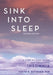 Sink Into Sleep by Judith R. Davidson