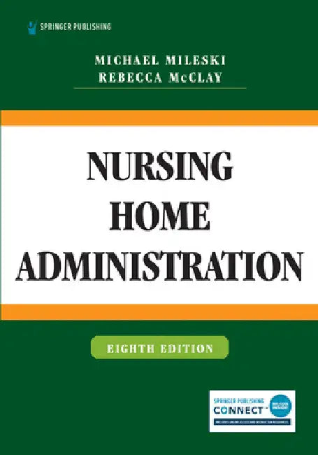 Nursing Home Administration by Michael Mileski