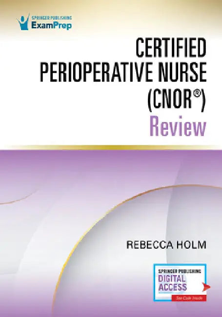 Certified Perioperative Nurse (Cnor(r)) Review by Rebecca Holm