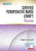 Certified Perioperative Nurse (Cnor(r)) Review by Rebecca Holm