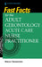 Fast Facts for the Adult-Gerontology Acute Care Nurse Practitioner by Dawn Dnp Carpenter