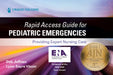 Rapid Access Guide for Pediatric Emergencies: Providing Expert Nursing Care by Deb Msn-Ed Jeffries
