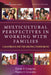 Multicultural Perspectives in Working with Families: A Handbook for the Helping Professions by Elaine Dsw Congress