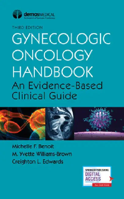 Gynecologic Oncology Handbook: An Evidence-Based Clinical Guide by Michelle Benoit