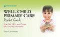Well-Child Primary Care Pocket Guide: For Pas, Nps, and Other Healthcare Providers by Tanya Fernandez