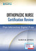 Orthopaedic Nurse Certification Review by Karen Myrick