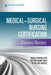 Medical-Surgical Nursing Certification Express Review by Springer Publishing Company