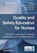 Quality and Safety Education for Nurses, Third Edition: Core Competencies for Nursing Leadership and Care Management by Patricia Kelly Vana