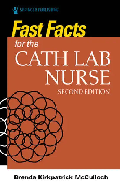 Fast Facts for the Cath Lab Nurse by McCulloch, Brenda