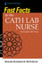 Fast Facts for the Cath Lab Nurse by McCulloch, Brenda