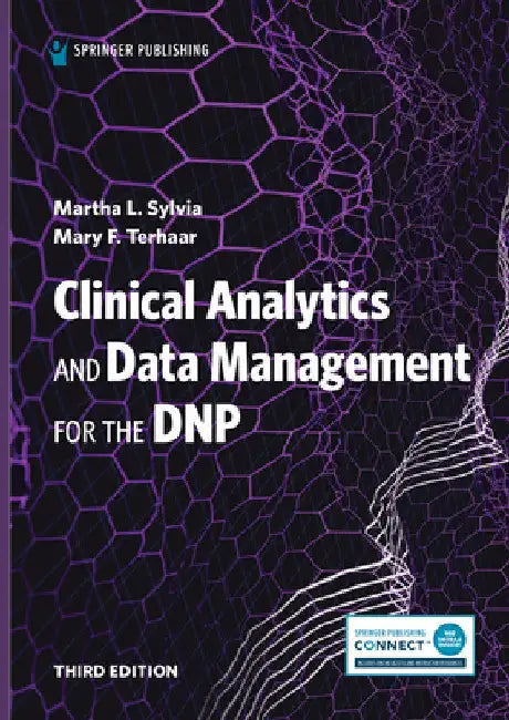 Clinical Analytics and Data Management for the DNP by Martha L. Sylvia