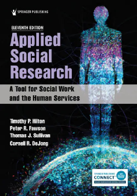 Applied Social Research: A Tool for Social Work and the Human Services by Timothy P. Hilton