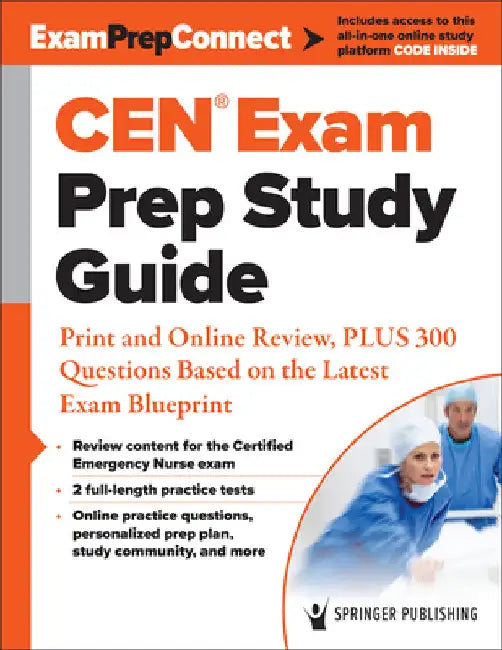 Cen(r) Exam Prep Study Guide: Print and Online Review, Plus 300 Questions Based on the Latest Exam Blueprint by Springer Publishing Company