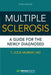 Multiple Sclerosis: A Guide for the Newly Diagnosed by T. Jock Murray