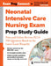Neonatal Intensive Care Nursing Exam Prep Study Guide: Print and Online Review, Plus 350 Questions Based on the Latest Exam Blueprint by Springer Publishing Company