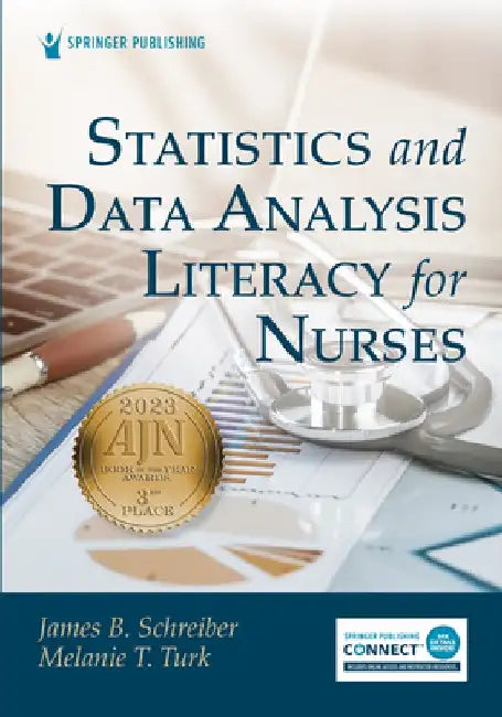 Statistics and Data Analysis Literacy for Nurses by James B. Schreiber