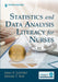 Statistics and Data Analysis Literacy for Nurses by James B. Schreiber