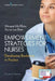 Empowerment Strategies for Nurses, Second Edition: Developing Resiliency in Practice by Margaret Edd McAllister