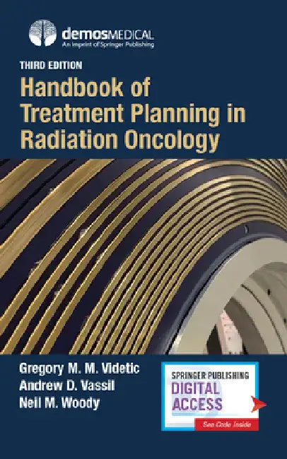 Handbook of Treatment Planning in Radiation Oncology by Gregory M. M. Videtic