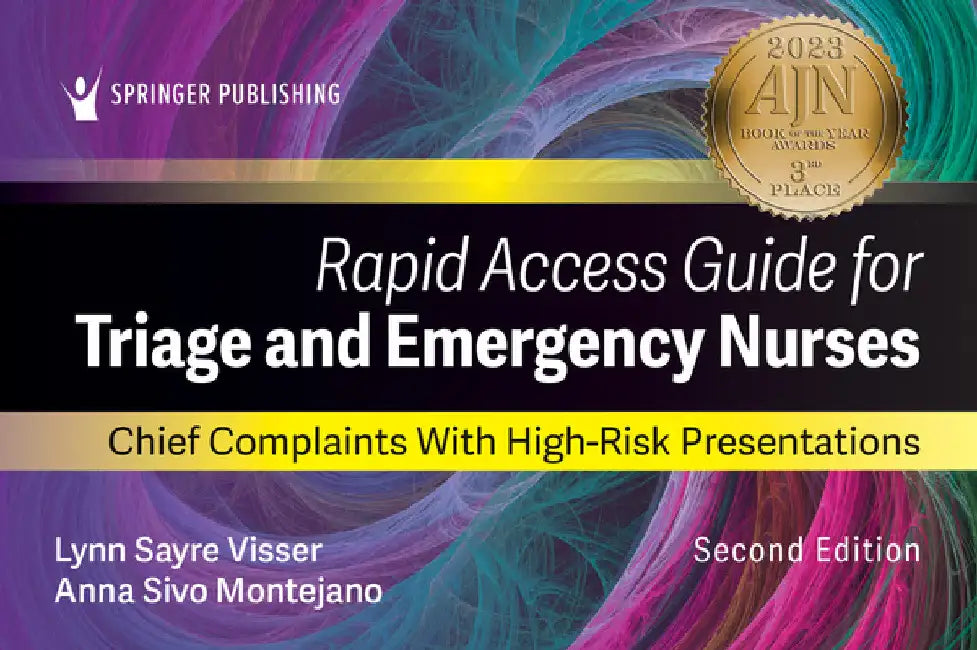 Rapid Access Guide for Triage and Emergency Nurses: Chief Complaints with High-Risk Presentations by Lynn Sayre Visser