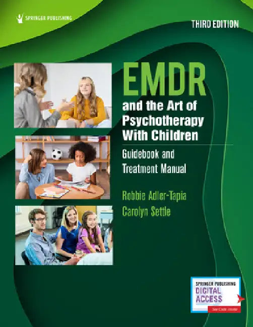 EMDR and the Art of Psychotherapy With Children: Guidebook and Treatment Manual by Robbie Adler-Tapia