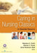 Caring in Nursing Classics: An Essential Resource by Marlaine C. Smith, Marian C. Turkel, Zane Robinson Wolf