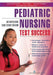 Pediatric Nursing Test Success: An Unfolding Case Study Review by Susan Parnell Scholtz, Vicki Martin, Frances H. Cornelius